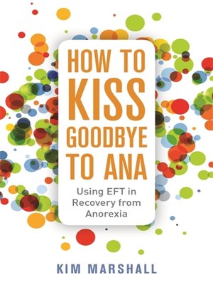 cover image of How to Kiss Goodbye to Ana